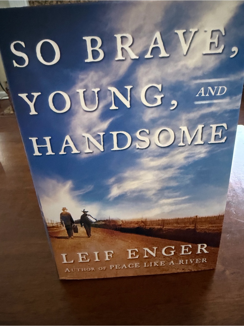 So Brave, Young, and Handsome. EUC
